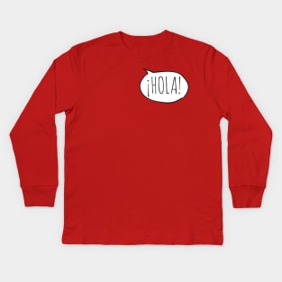 Cheerful ¡HOLA! with white speech bubble on red (Español / Spanish) Kids Long Sleeve T-Shirt